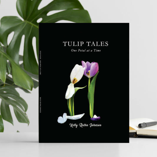 Tulip Tales: One Petal at a Time