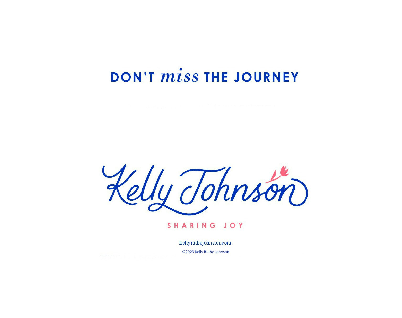 Cardback Don't Miss The Journey  for Kelly Johnson's Notecards