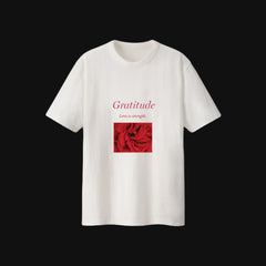 White Short Sleeve T-Shirt Red Lettering and Red Rose Gratitude